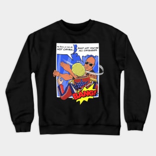 The Rock Slap Crewneck Sweatshirt